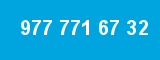 977 771 67 32